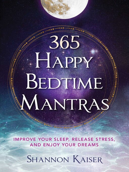 Title details for 365 Happy Bedtime Mantras by Shannon Kaiser - Available